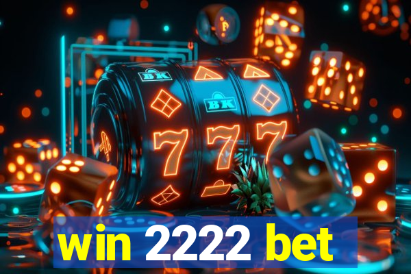 win 2222 bet